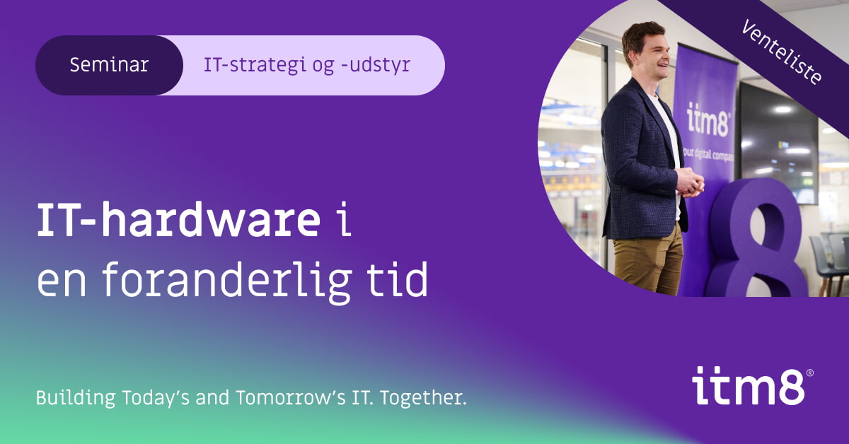 Seminar: IT-hardware i en foranderlig tid-featured-image