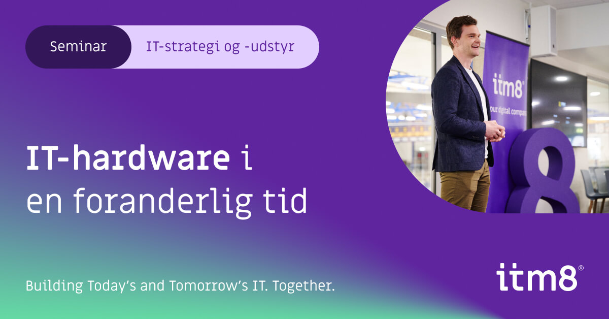 Seminar: IT-hardware i en foranderlig tid-featured-image
