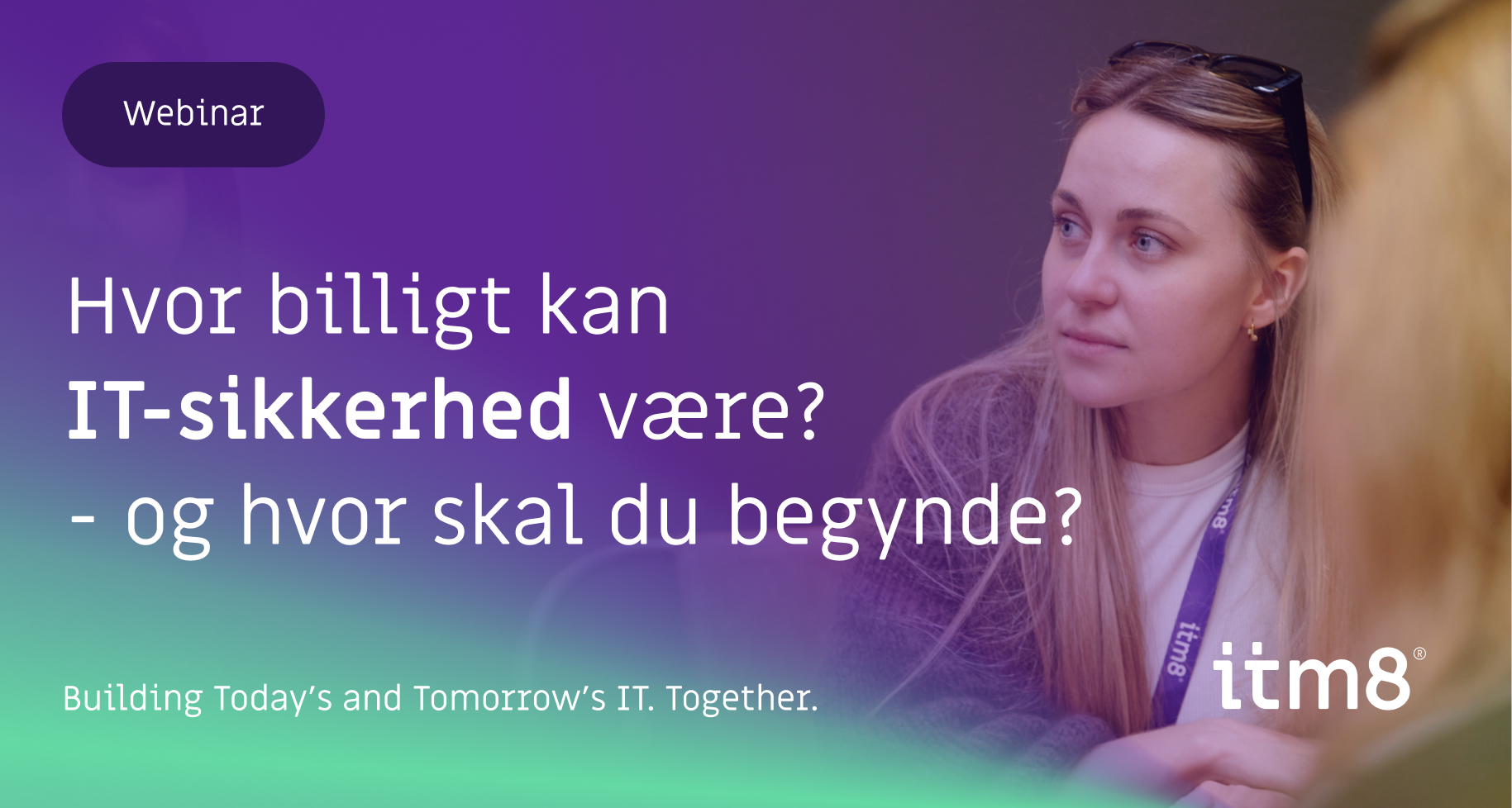 Webinar: Hvor billigt kan IT-sikkerhed være? - og hvor skal du begynde?-featured-image