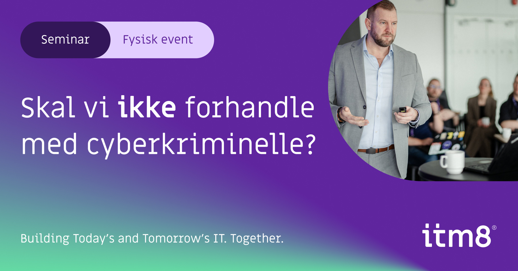 Seminar: Skal vi ikke forhandle med cyberkriminelle?-featured-image
