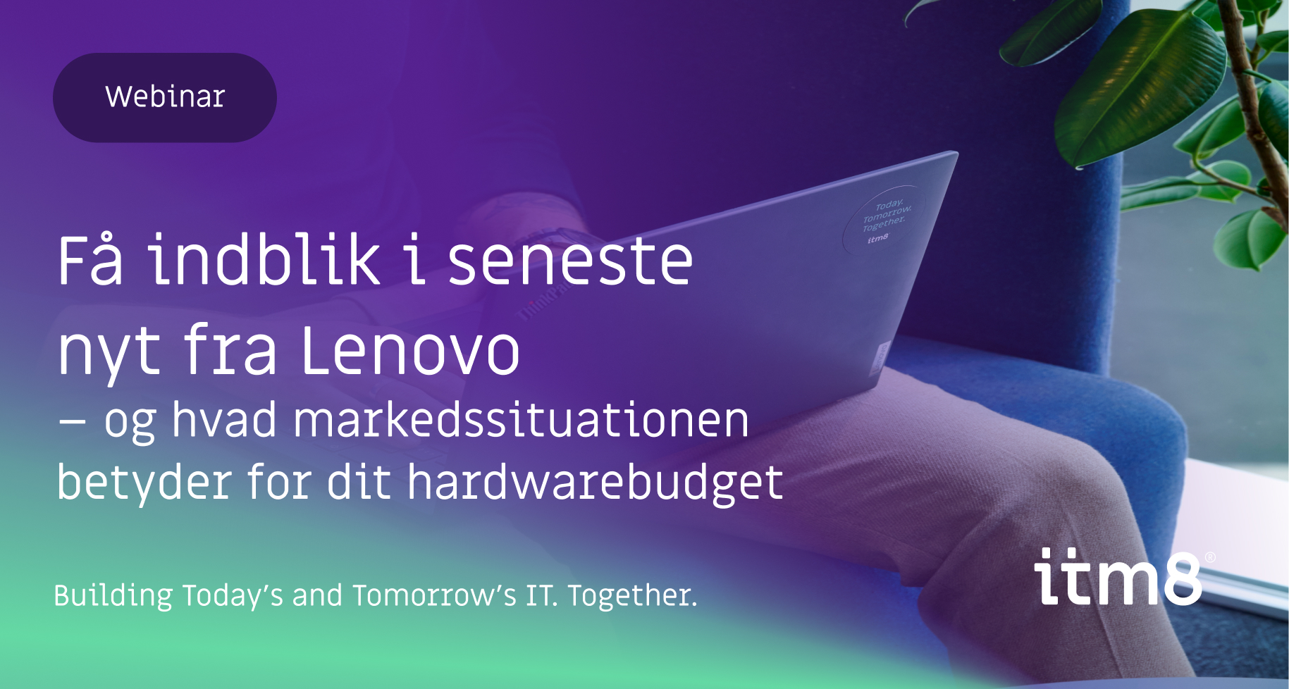Webinar: Få indblik i seneste nyt fra Lenovo – og hvad markedssituationen betyder for dit hardwarebudget-featured-image