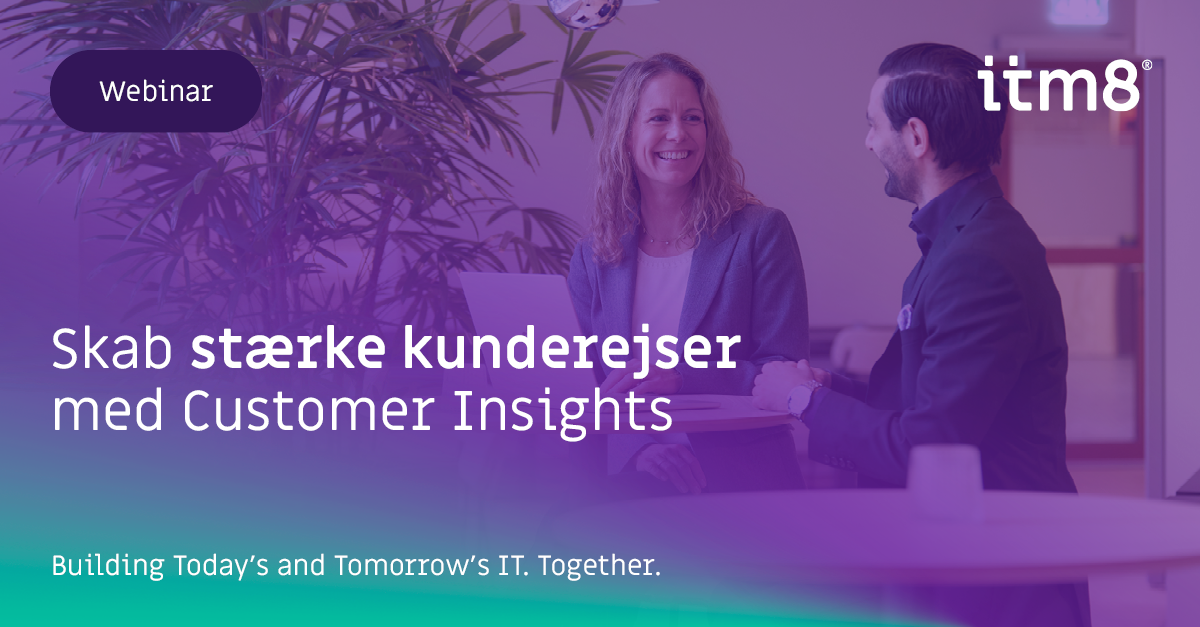 Webinar: Skab stærke kunderejser med Customer Insights-featured-image